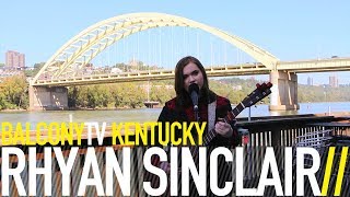 RHYAN SINCLAIR - LAVINIA’S SONG (BalconyTV)