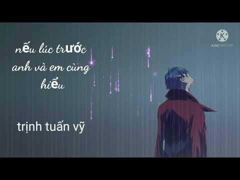 Nếu Lúc Trước Anh Và Em Cùng Hiểu