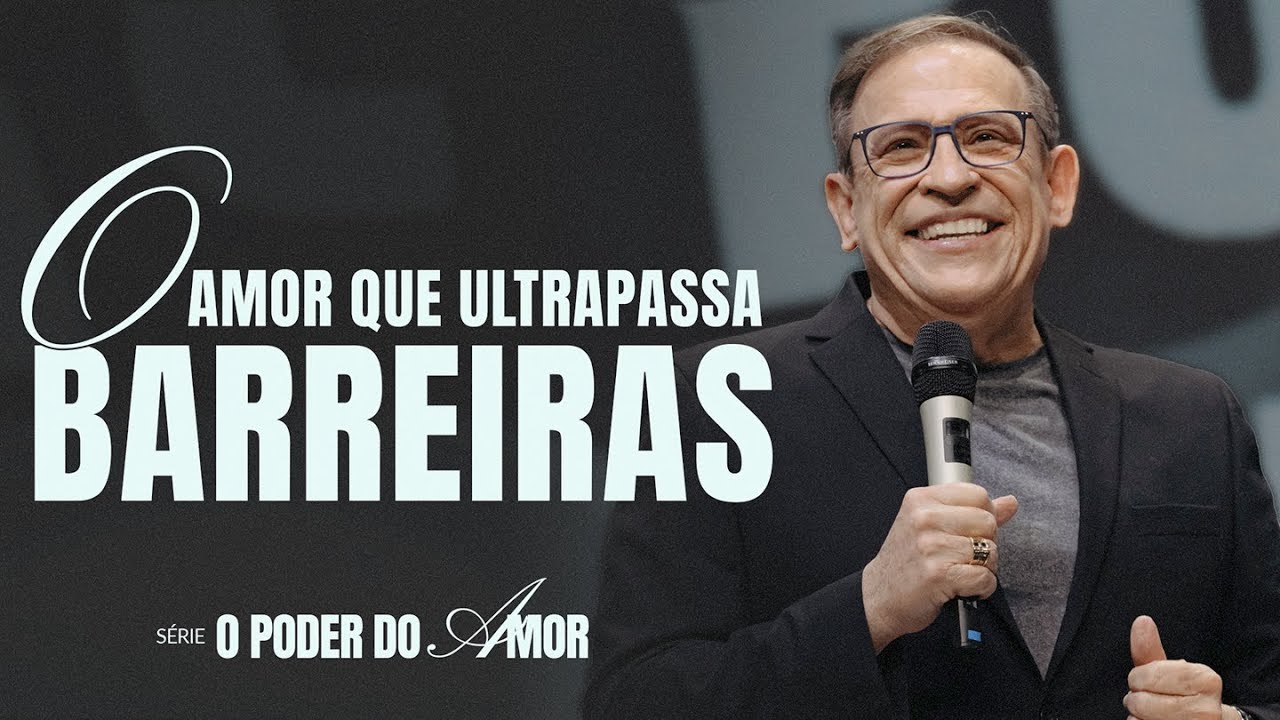 Série: O Poder do Amor |  O Amor que Ultrapassa Barreiras // @AbeHuber