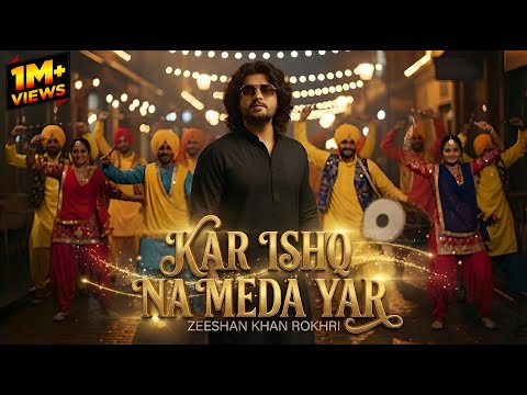Kar Ishq Na Meda Yar | Zeeshan Khan Rokhri | New Saraiki Song 2025 | Official Video