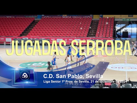 CDB San Pablo - CB Coria 1ª Prov: JUGADAS SERROBA   4K60p