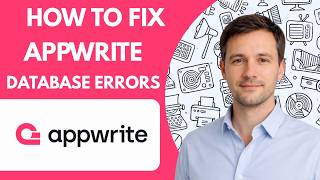 How to Fix Appwrite Database Errors Full Guide 2026