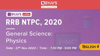 Free RRB NTPC Live Course (Railway NTPC Exam 2020) | General Science | Physics