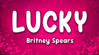 Lucky - Britney Spears