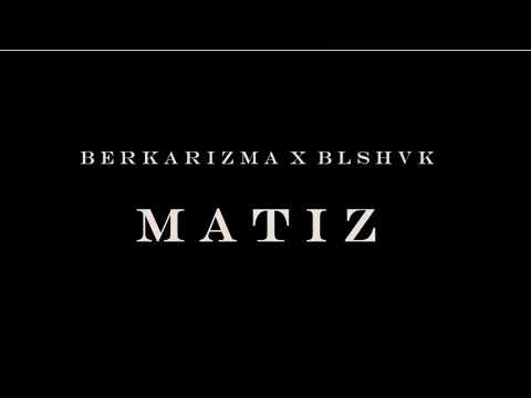 BerKarizma X pavel - MATİZ
