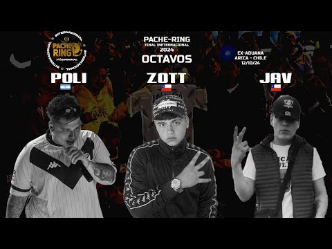 POLI🇦🇷 vs ZOTT🇨🇱 vs JAV🇨🇱 - OCTAVOS | Pache Ring Internacional Chile 2024