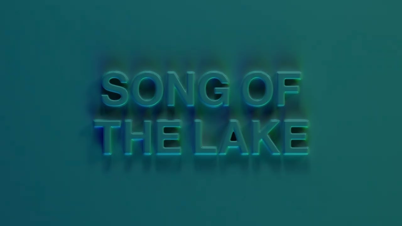Song of the Lake (Lyric Video)