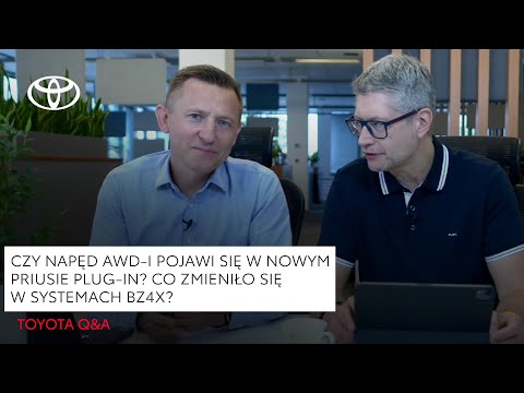 Czy napęd AWD-i pojawi się w nowym Priusie Plug-In? Co zmieniło się w systemach bZ4X? | Toyota Q&A