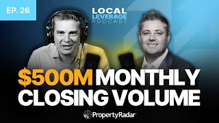 How West Capital Lending Closes $500M+ Monthly Volume ft. Daniel Iskander | Local Leverage Ep. 26