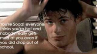 Sodapop a.k.a All about Sodapop Curtis (One Time)