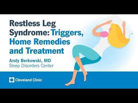 Restless Leg Syndrome: Triggers, Home Remedies and Treatment | Andy Berkowski, MD