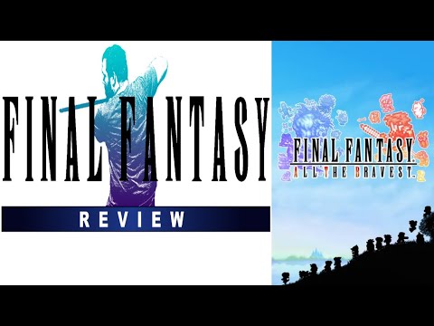Final Fantasy All The Bravest Retrospective - The Best Final Fantasy
