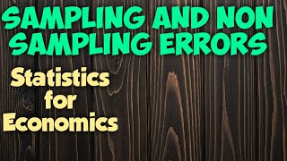 Sampling and Non sampling errors l Statistics for Economics l Class XI
