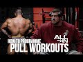 HOW TO PROGRAMME PULL WORKOUTS | ALL IN EP 5