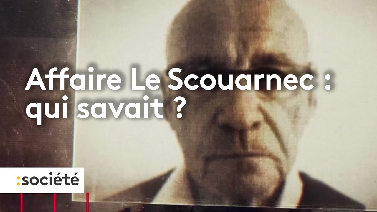Affaire Joël Le Scouarnec. : qui savait ?