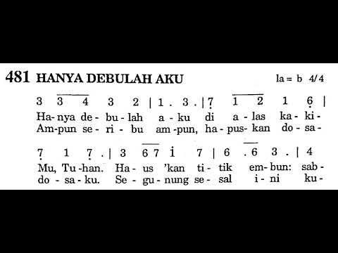HANYA DEBULAH AKU - Puji Syukur No. 481 - RABU ABU - PERMULAAN MASA PUASA DALAM GEREJA KATOLIK