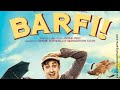 Barfi | Full Movie | 1080p 60fps | Ranbir Kapoor ,Ileana D'Cruz ,Priyanka Chopra