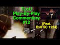TLoU Play-By-Play Commentary #12 (Feat Ex0TiC ...