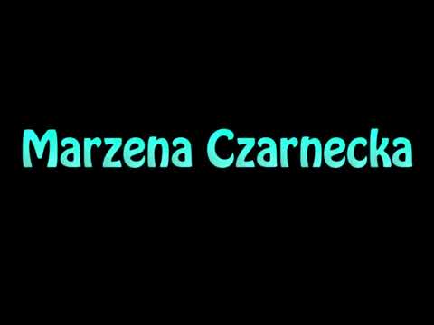 Learn How To Pronounce Marzena Czarnecka