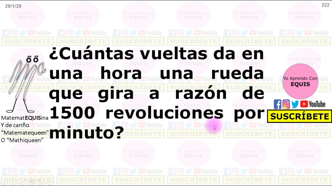 ¿Cuántas vueltas da en una hora una rueda que gira a razón de 1500 revoluciones por minuto