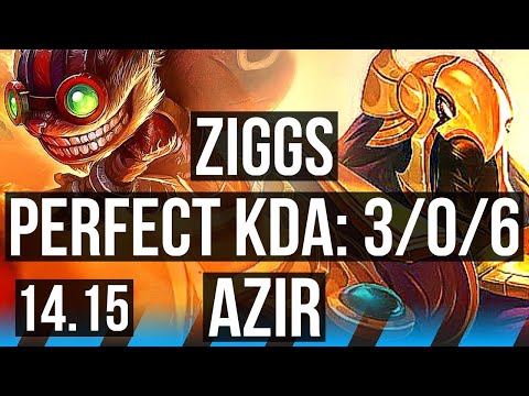 ZIGGS vs AZIR (MID) | 3/0/6, 70% winrate | EUW Challenger | 14.15