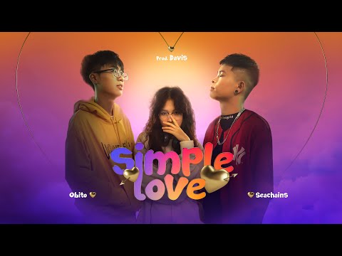 SIMPLE LOVE - Obito x SeaChains x Lena x Davis ( OFFICIAL TEASER ) - 18.10.2019