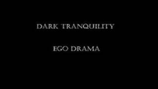 Dark Tranquility - Ego Drama