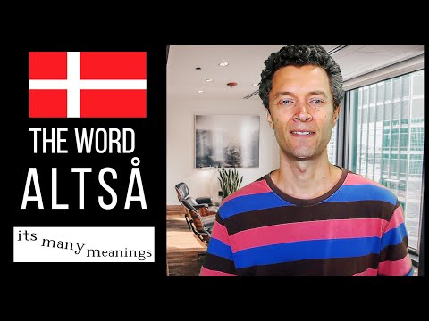 The word ALTSÅ in Danish