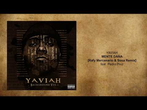 YAVIAH - MENTE DAÑA feat. Pedro Prez [Rafy Mercenario & Sosa Remix]