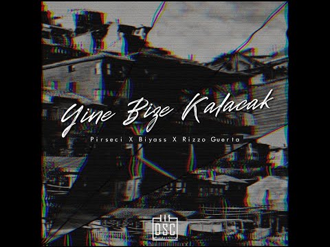Yine Bize Kalacak - Pirseci x Biyass x Rizzo Guerta