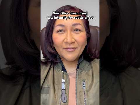 New Olive Green Eyes!! She wanted a subtle effect so it’s low intensity.