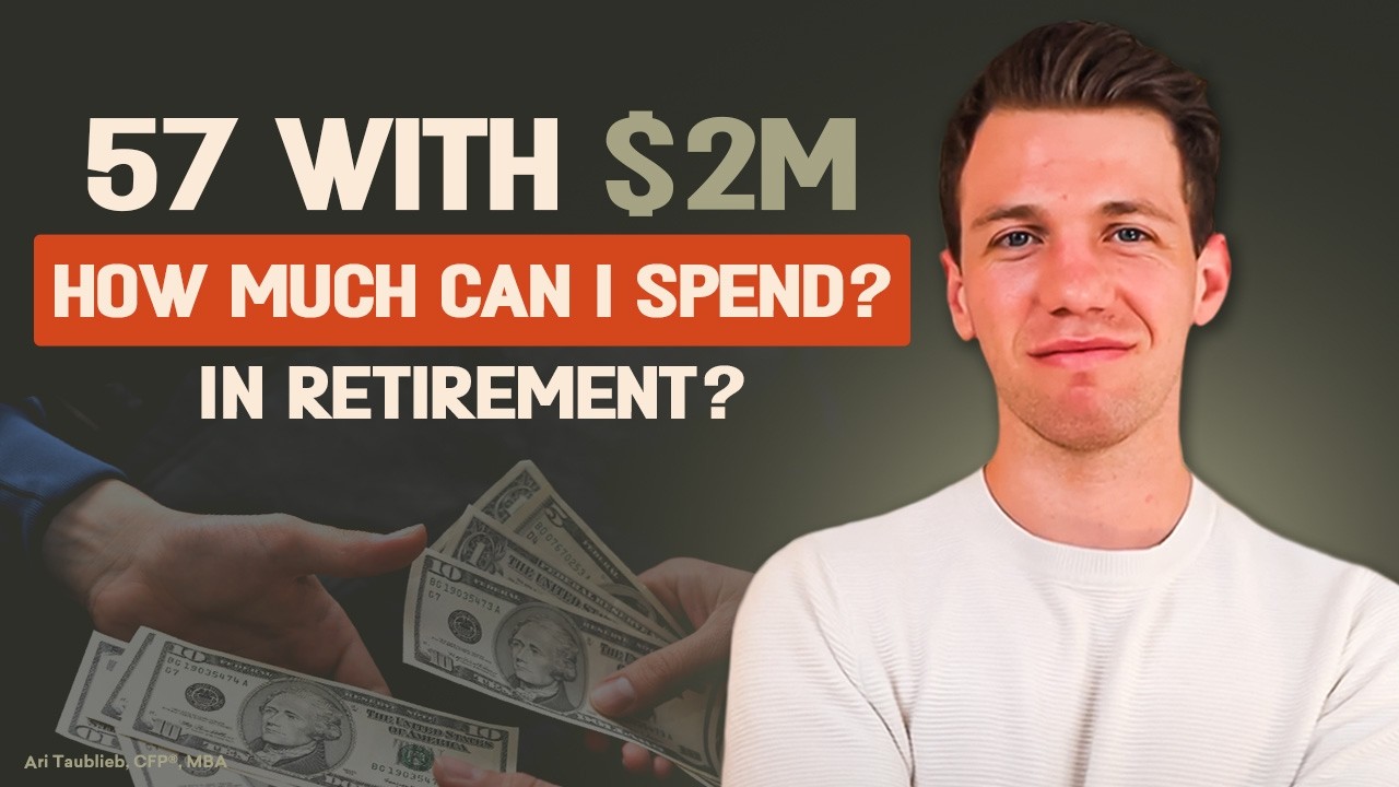 We Have Over $2 Million (Age 57) | How Much Can We Spend For An Amazing Retirement? FULL CASE STUDY