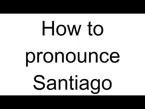 How to Pronounce Santiago (Spanish)
