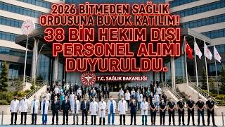 MÜJDE! Sağlık Bakanlığı 38 Bin Hekim Dışı Personel Alıyor! #kpss2026