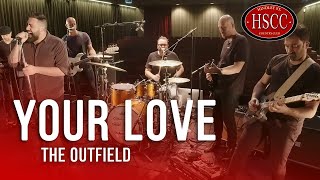 &#39;YOUR LOVE&#39; (THE OUTFIELD) Cover by The HSCC