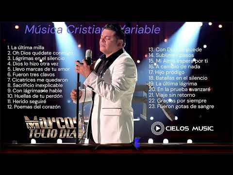 MARCOS TULIO DIAZ - MUSICA CRISTIANA VARIABLE