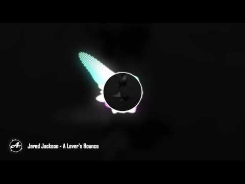 Jared Jackson - A Lover's Bounce