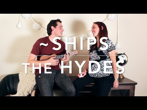 The HYDES - ~Ships