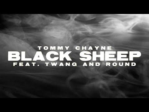 Tommy Chayne - Black Sheep (feat. Twang and Round) [Official Lyric Video]