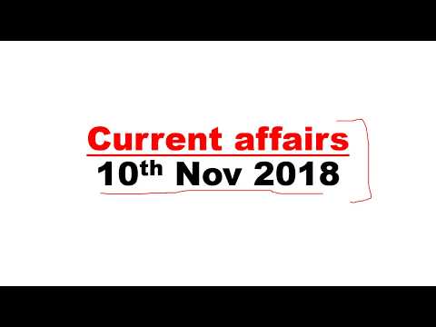 10th November 2018 Current Affairs | Today's Current Affairs in English By Abhishek Thakur