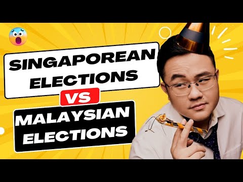Singapore Elections vs Malaysia Elections