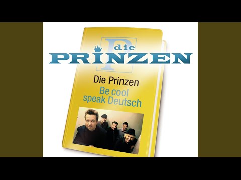 Videoclip de Be cool speak Deutsch (Radio Version) — Die Prinzen