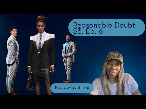 Reasonable Doubt, s3, ep  6 Review:Recap by itsrox