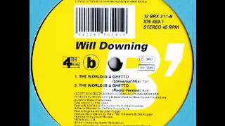 Will Downing - The World Is A Ghetto (Radio Version)