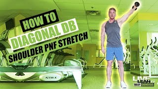 Diagonal Dumbbell Shoulder PNF Stretch exercise video thumbnail