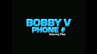 Phone Number - Bobby V ft.Plies