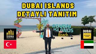 DUBAİ ISLANDS A'DAN Z'YE DETAYLI TANITIM, DUBAİ GAYRİMENKUL YATIRIM, DUBAI EMLAK