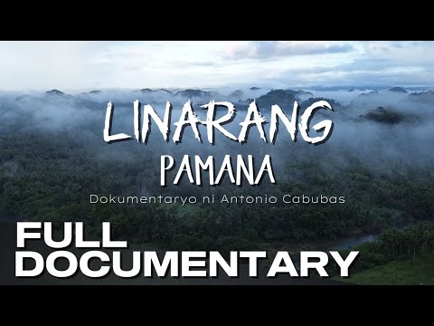 Linarang Pamana | Dokumentaryo ni Antonio Cabubas