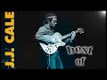 Best Of JJ Cale - Non-Stop Greatest Hits