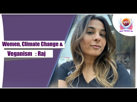 Women, Climate Change & Veganism | Raj | Women's Day | Vibes Of India